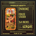 QUEEN OF HEARTS STICKER (PATREON)